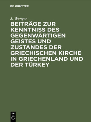 cover image of Beiträge zur Kenntniß des gegenwärtigen Geistes und Zustandes der griechischen Kirche in Griechenland und der Türkey